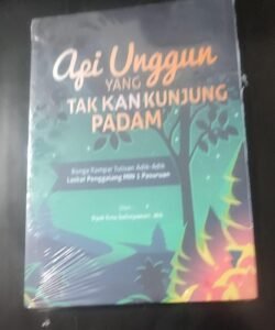 u3-API-UNGGUN-YANG-TAK-KUNJUNG-PADAM